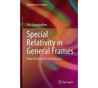Éric Gourgoulhon Special Relativity in General Frames (Tascabile)