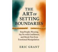 Eric Grant The Art of Setting Boundaries (Tascabile) Empowered Living