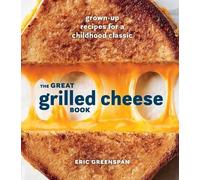 Eric Greenspan Great Grilled Cheese Book (Copertina rigida)