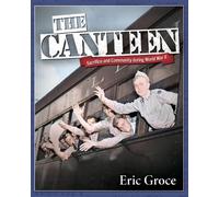 Eric Groce The Canteen (Tascabile) Arcadia Children's Books