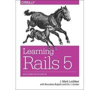 Eric Gruber J. Mark Locklear Learning Rails 5 (Tascabile)