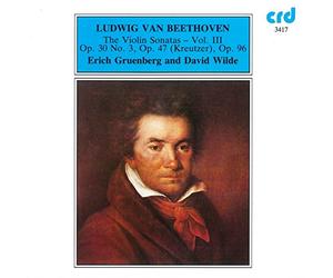 Eric Gruenberg/David Wilde - Ludwig van Beethoven: Violin Sonatas Vol. 3