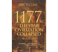 Eric H. Cline – 1177 a.C.: L'anno del crollo della civiltà – Svolte della storia antica – Tascabile