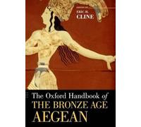 Eric H. Cline The Oxford Handbook of the Bronze Age Aegean (Tascabile)