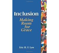 Eric H F Law Inclusion: Making Room for Grace (Tascabile)