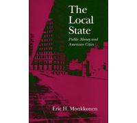 Eric H. Monkkonen The Local State (Copertina rigida)
