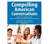 Eric H Roth Toni Aberson Compelling American Conversations (Tascabile)