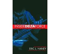 Eric Haney Inside Delta Force (Tascabile)