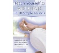 Eric Harrison Teach Yourself to Meditate in 10 Simple Lessons (Tascabile)