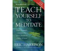 Eric Harrison Teach Yourself To Meditate (Tascabile)