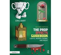 Eric Hart The Prop Effects Guidebook (Tascabile)