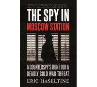 Eric Haseltine The Spy in Moscow Station (Tascabile)