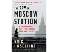 Eric Haseltine The Spy in Moscow Station (Tascabile)