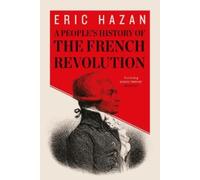 Eric Hazan A People's History of the French Revolution (Tascabile)