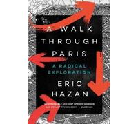 Eric Hazan Hazan A Walk Through Paris (Tascabile)