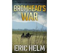 Eric Helm Bromhead's War (Tascabile) Vietnam Ground Zero Military Thrillers