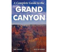 Eric Henze A Complete Guide to the Grand Canyon (Tascabile)