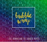 Eric Herman And The Thunder Puppies Bubble Wrap (CD)