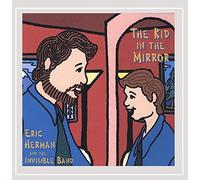 Eric Herman - Kid in the Mirror