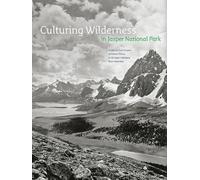Eric Higgs I.S. MacLaren C. J. Taylor Peter J Culturing Wilderness i (Tascabile)