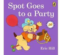 Eric Hill Spot Goes to a Party (Libro di cartone)