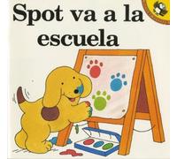 Eric Hill Spot Goes to School (Tascabile)