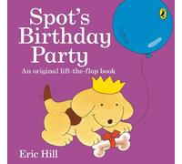 Eric Hill Spot's Birthday Party (Tascabile) Spot