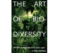 Eric Himmel The Art of Biodiversity (Copertina rigida)