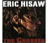 Eric Hisaw Eric Hisaw - The Crosses (CD)