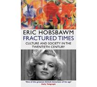 Eric Hobsbawm Fractured Times (Tascabile)