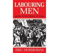 Eric Hobsbawm Labouring Men (Tascabile)