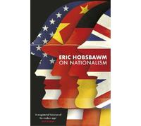 Eric Hobsbawm On Nationalism (Tascabile)