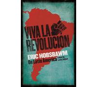 Eric Hobsbawm Viva la Revolucion (Tascabile)
