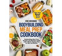 Eric Hockman Bodybuilding Meal Prep Cookbook (Tascabile)