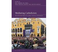 Eric Hoenes del Pinal Mediating Catholicism (Tascabile)