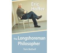 Tom Bethell Eric Hoffer (Tascabile)