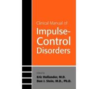 Eric Hollander Clinical Manual of Impulse-Control Disorders (Tascabile)