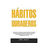 Eric Holt Hábitos Duraderos (Tascabile)