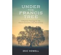 Eric Howell Under the Francis Tree (Tascabile)