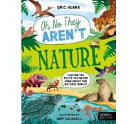 Eric Huang Nature (Tascabile) Oh No They Aren't