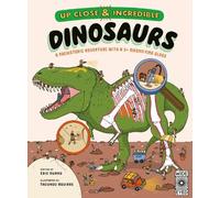 Eric Huang Up Close and Incredible: Dinosaurs (Mixed Media Product)