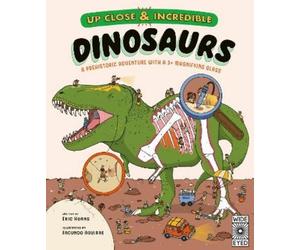 Eric Huang Up Close and Incredible: Dinosaurs (Mixed Media Product)