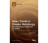 Eric Hug Guy Dirras News Trends in Powder Metallurgy (Copertina rigida)