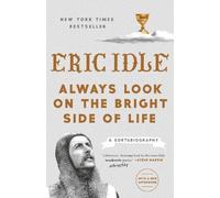 Eric Idle Always Look on the Bright Side of Life (Tascabile)