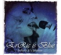 Eric Is Blue - Before It's Broken