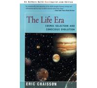 Eric J Chaisson The Life Era (Tascabile)