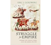 Eric J. Goldberg Struggle for Empire (Tascabile)