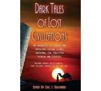 Eric J. Guignard Dark Tales of Lost Civilizations (Tascabile)
