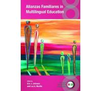 Eric J. Johnson Alianzas Familiares in Multilingual Education (Copertina rigida)