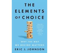 Eric J. Johnson The Elements of Choice (Tascabile)